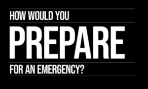 How to prepare in an emergency