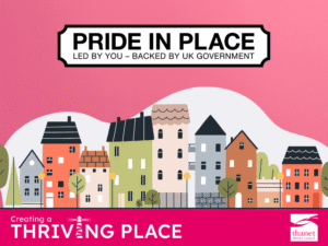 A graphic for Thanet District Council featuring colourful, illustrated houses. Text reads: Pride in Place, Creating a Thriving Place.