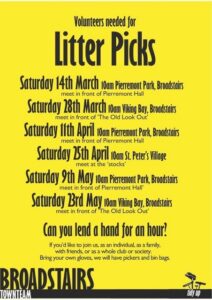 A bright yellow poster titled 'Volunteers needed for Litter Picks' organized by the Broadstairs Townteam. The poster lists six Saturday dates throughout March, April, and May for 10am litter picking events at Pierremont Park, Viking Bay, and St. Peter's Village. At the bottom, it asks 'Can you lend a hand for an hour?' and notes that volunteers should bring their own gloves, while pickers and bin bags will be provided.