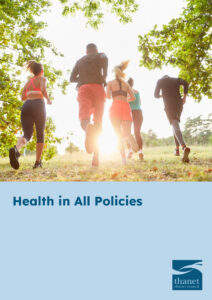 Five people running outdoors. Below, dark blue text reads 'Health in All Policies' with Thanet District Council logo.